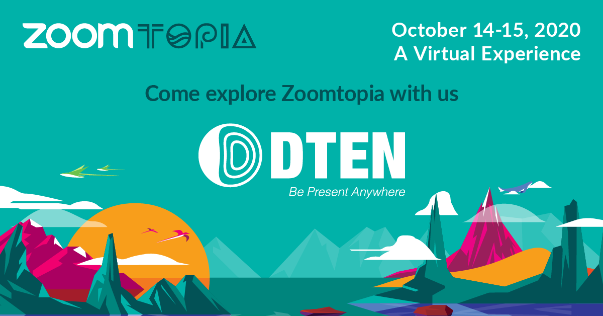 Live from Zoomtopia: as Zoom for Home Expands, DTEN offers New Companion Solutions