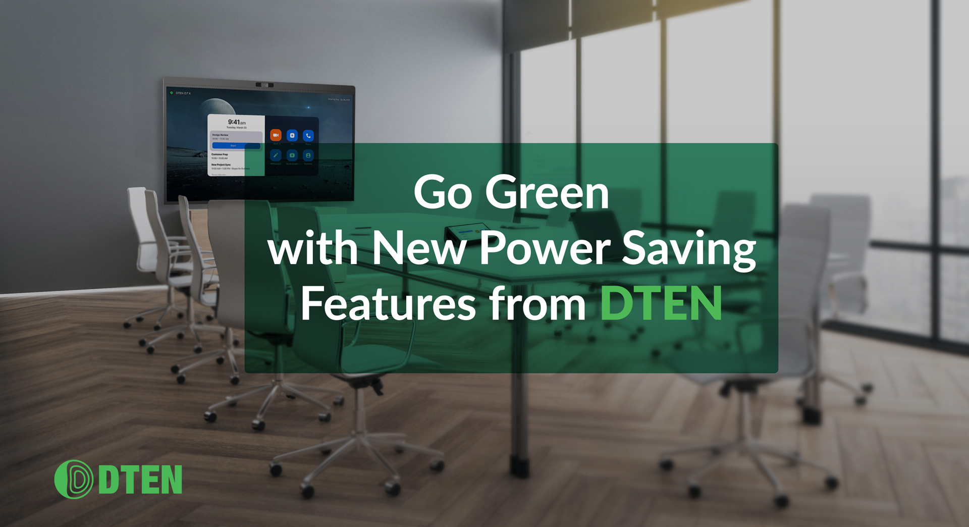 New Energy Saving Features Empower DTEN Users to Tailor Power Consumption in Meeting Spaces